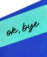 Bügelbild | ok, bye