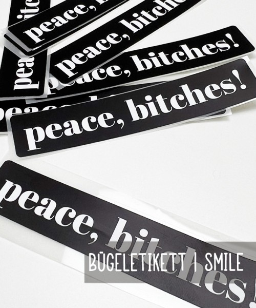 Bügeletikett | PEACE BITCHES | Schwarz ca. 10x2 cm | Bügelbild