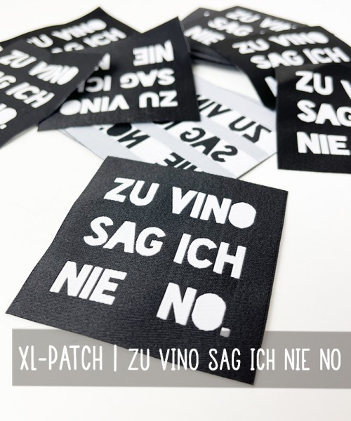 XL Patch | ZU VINO SAG ICH NIE NO